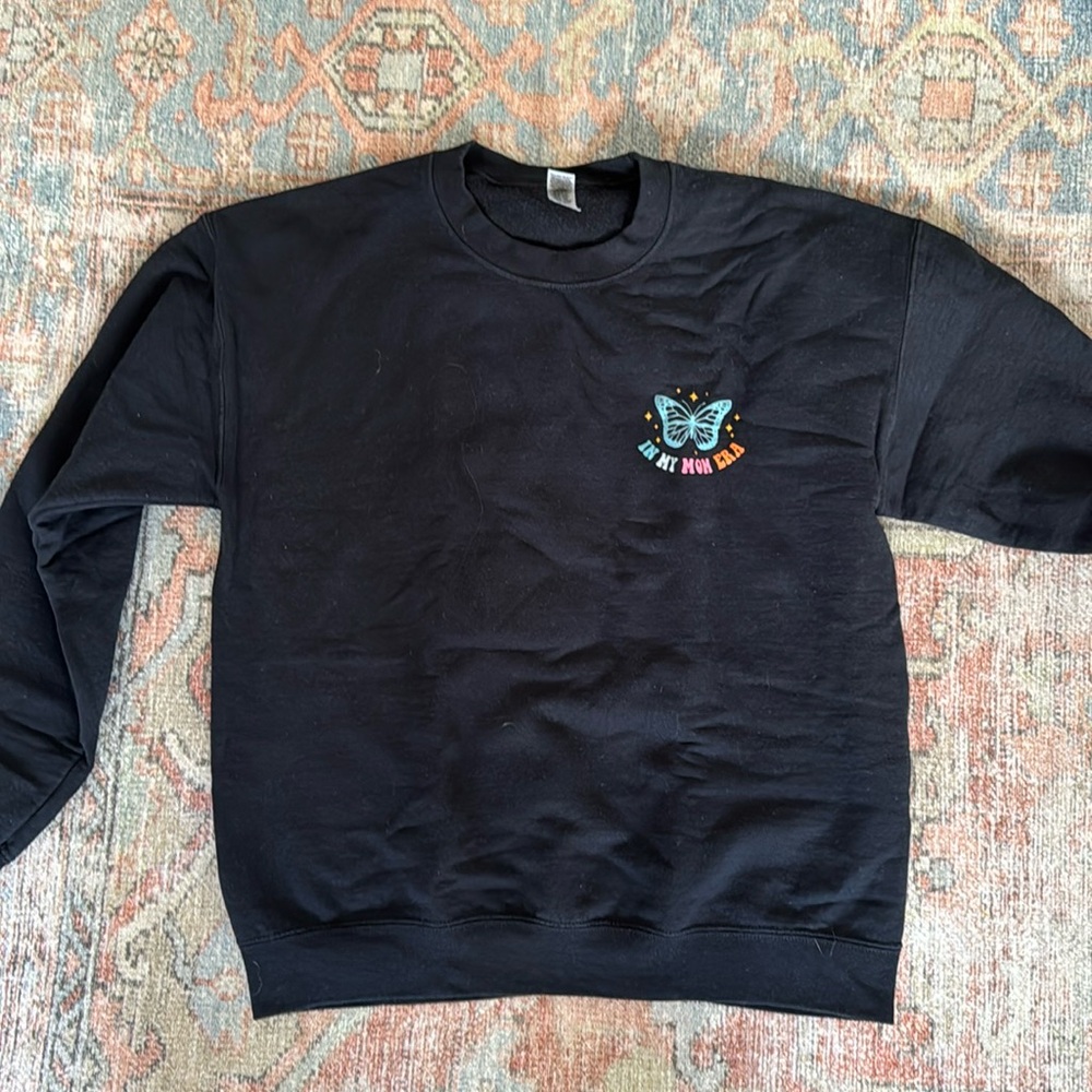 In my mom era sweatshirt